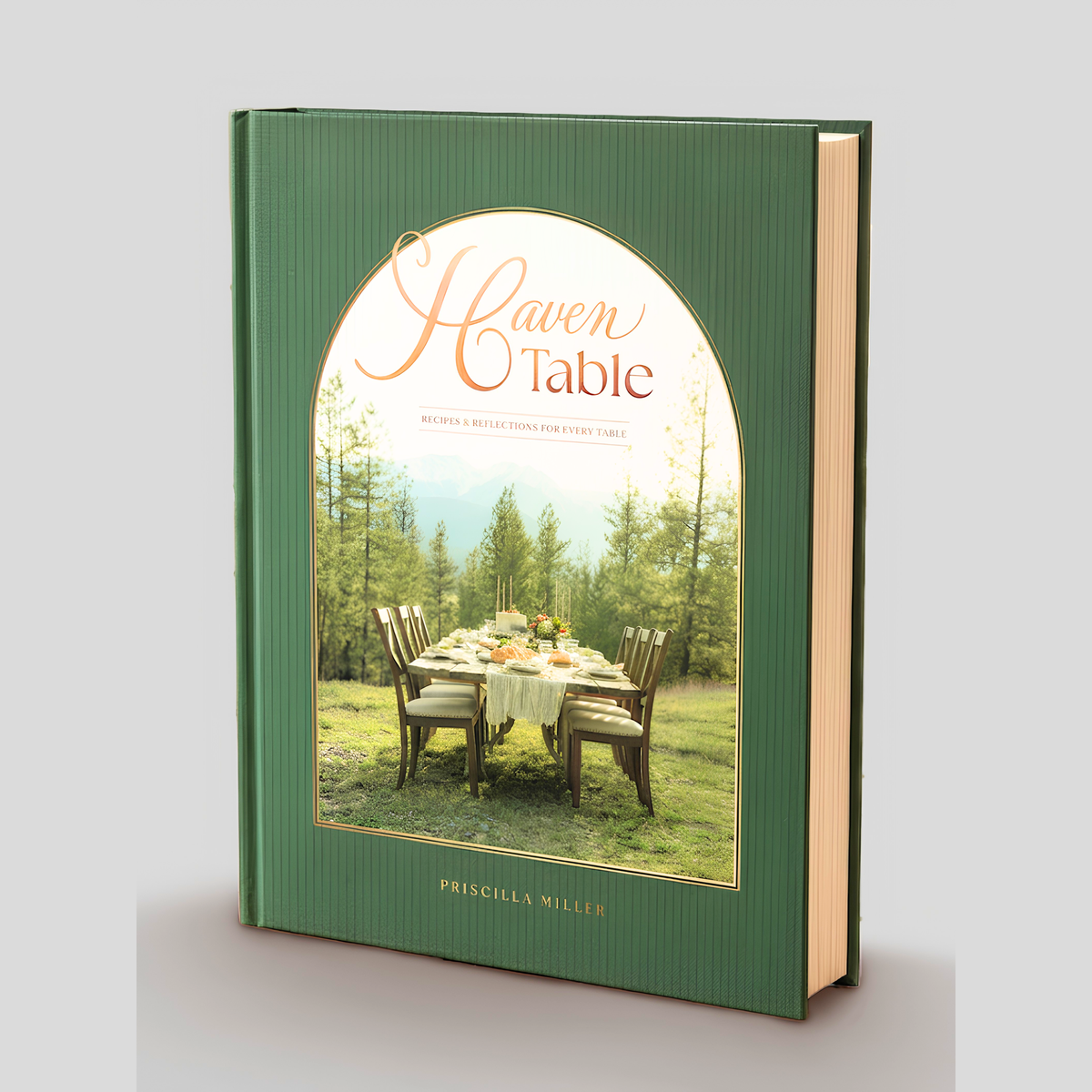 Haven Table Cookbook: Recipes & Reflections for Every Table by Priscilla Miller, green hardcover cookbook